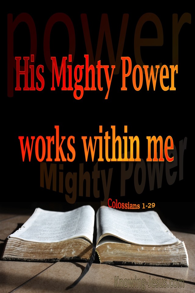 Colossians 1:29 His Mighty Power Works Within (orange)